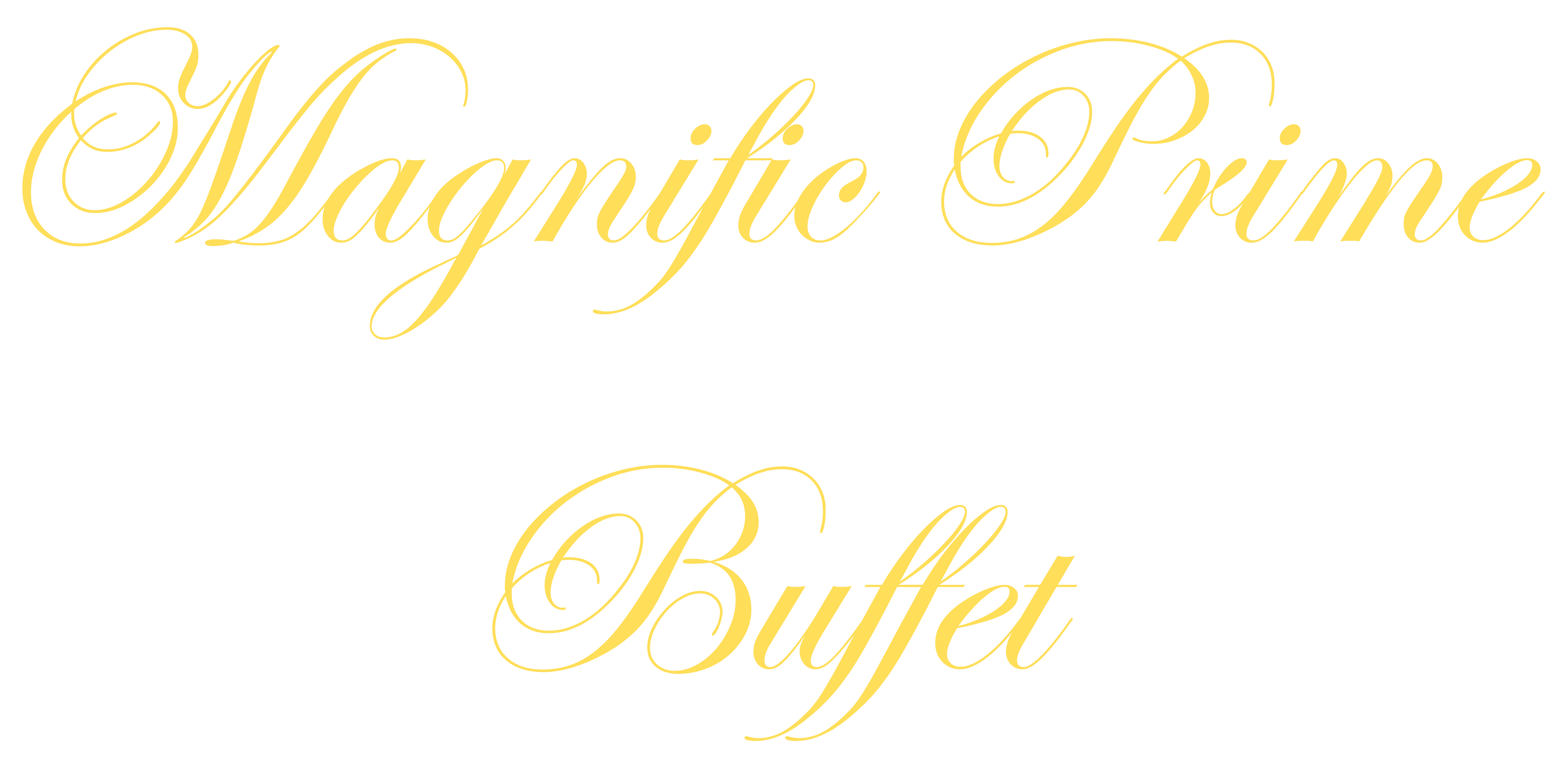 Magnific Prime Buffet